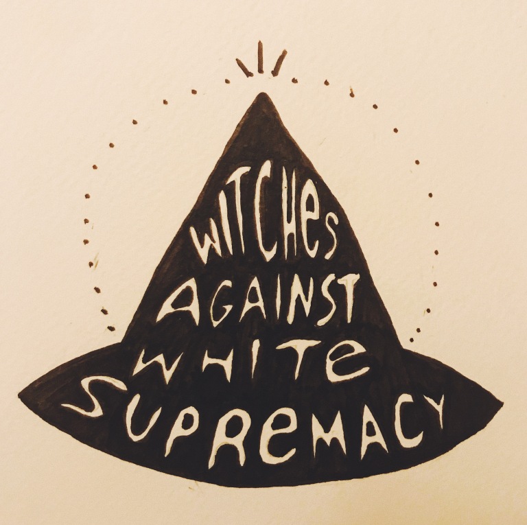 WITCHES AGAINST WHITE SUPREMACY